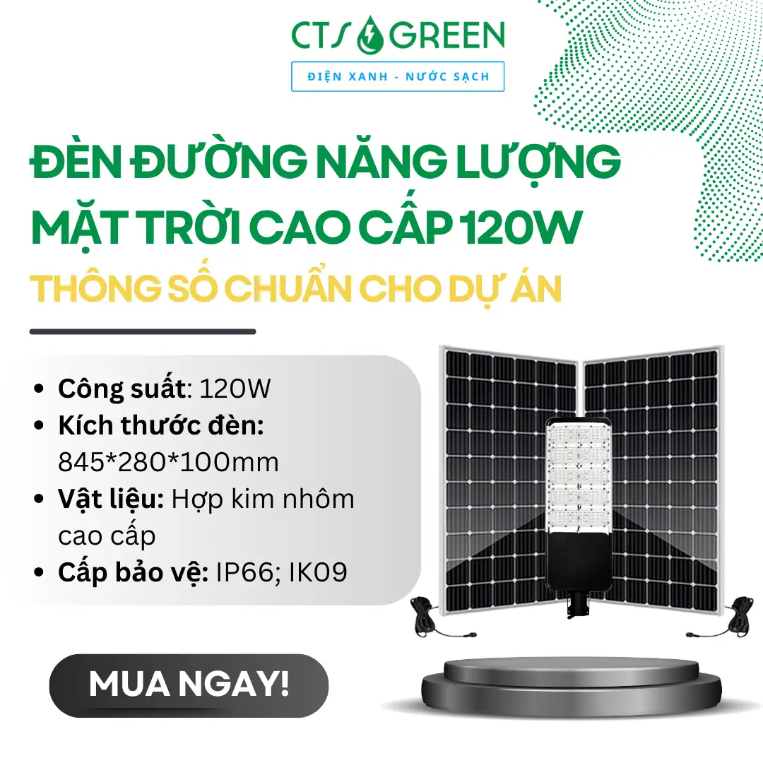 Đèn đường năng lượng mặt trời cao cấp 120W