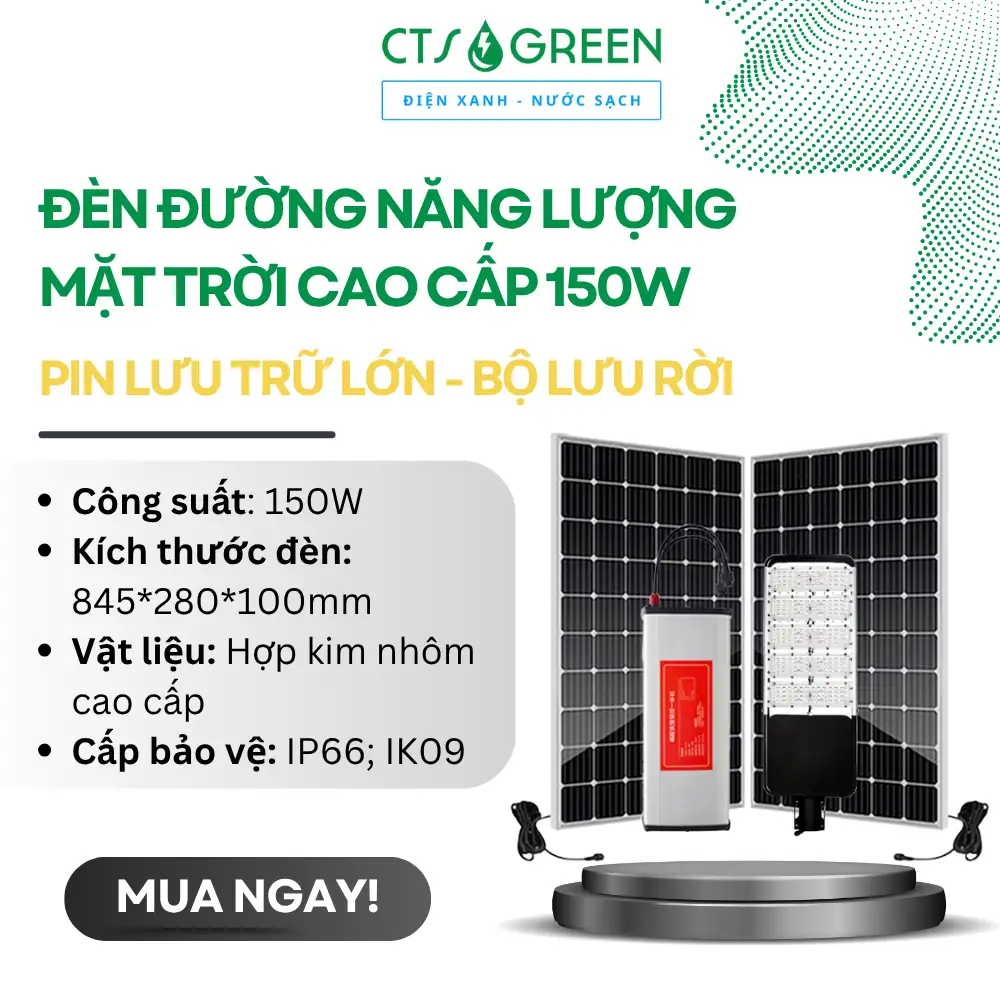 Đèn đường năng lượng mặt trời cao cấp 150W [Pin lưu trữ lớn - Bộ lưu rời]