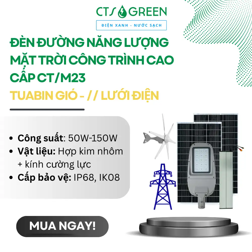 Đèn đường năng lượng mặt trời công trình cao cấp CT/M23 [Tuabin gió - // Lưới điện]
