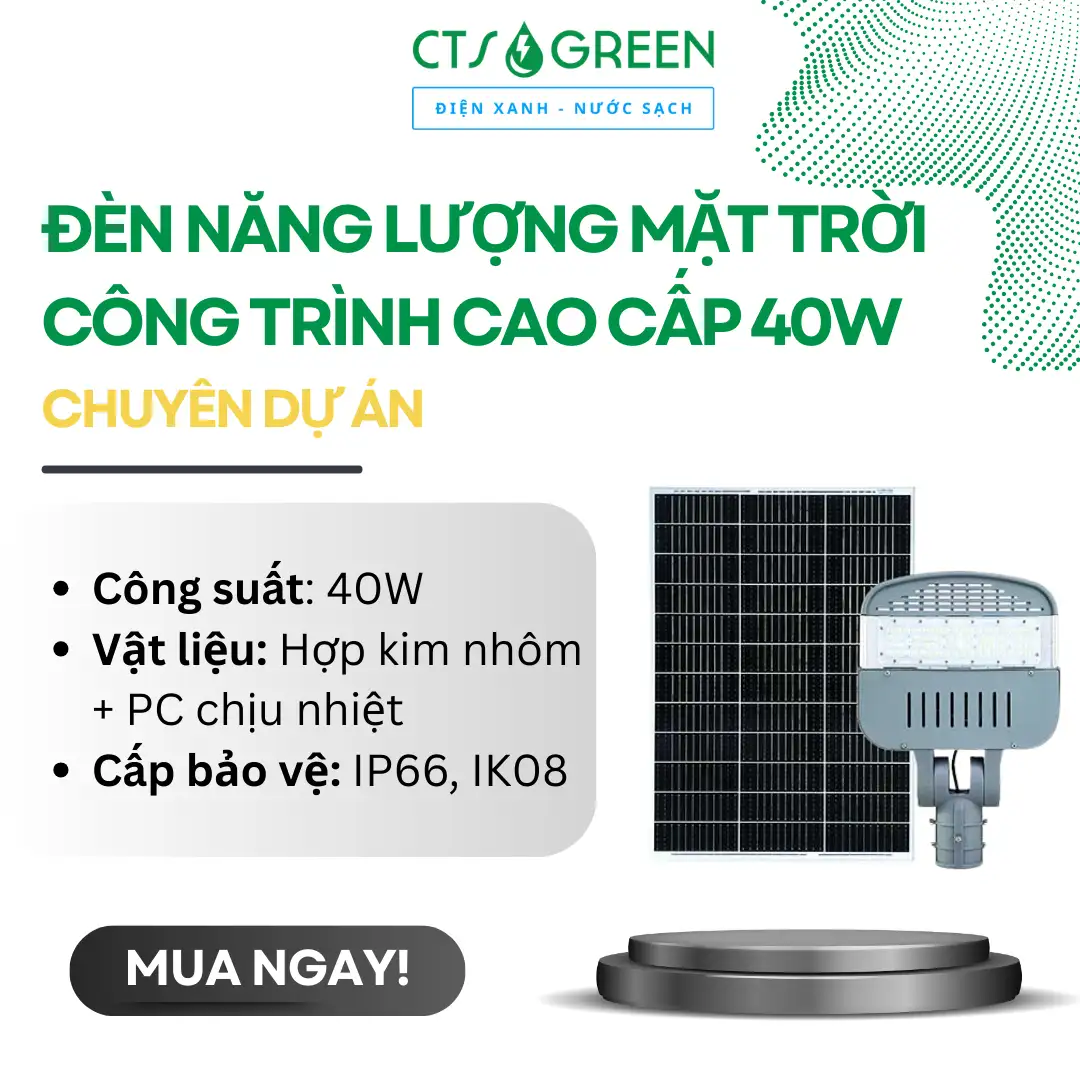 Đèn năng lượng mặt trời công trình cao cấp 40W - Chuyên dự án
