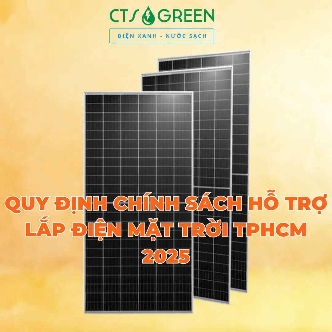 Các quy định chính sách hỗ trợ lắp điện mặt trời TPHCM 2025