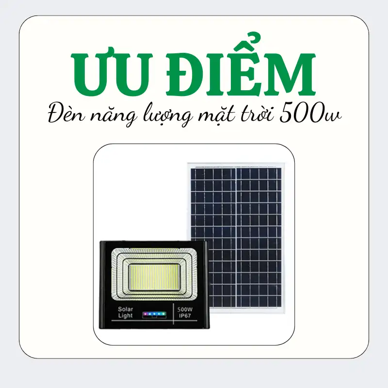 Ưu điểm của đèn năng lượng mặt trời 500W