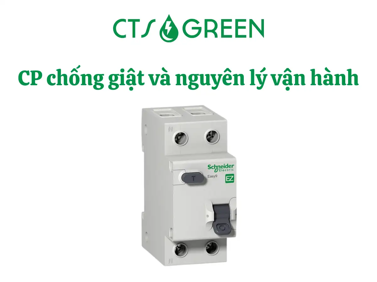 CP chống giật (Aptomat) là gì? Cách chọn CP chống giật chuẩn cho gia đình & điện mặt trời 8800 CP chống giật là gì?